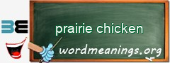 WordMeaning blackboard for prairie chicken